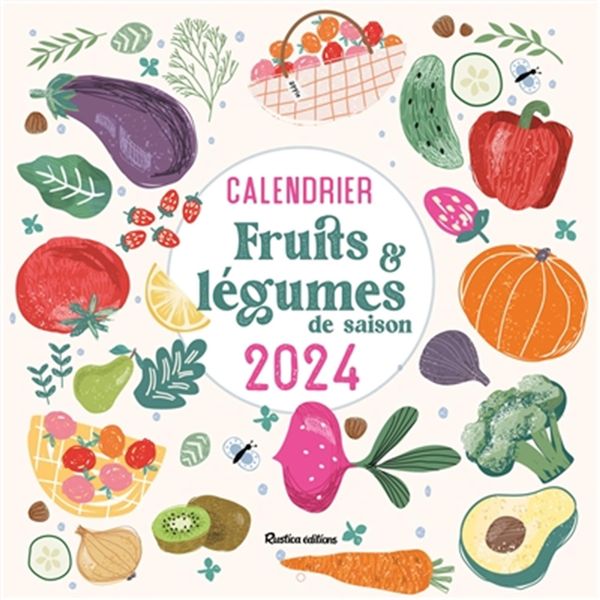 Calendrier Fruits & légumes de saison 2024