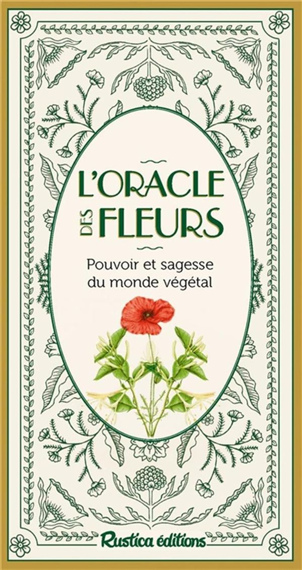 L'Oracle des fleurs - Pouvoir et sagesse du monde végétal