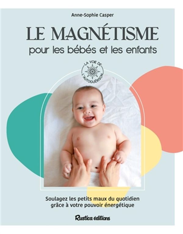 Le magnétisme pour les bébés et les enfants
