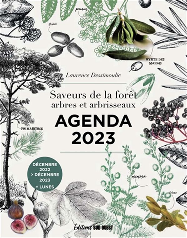 Agenda 2023 - Saveurs de la forêt, arbres et arbrisseaux