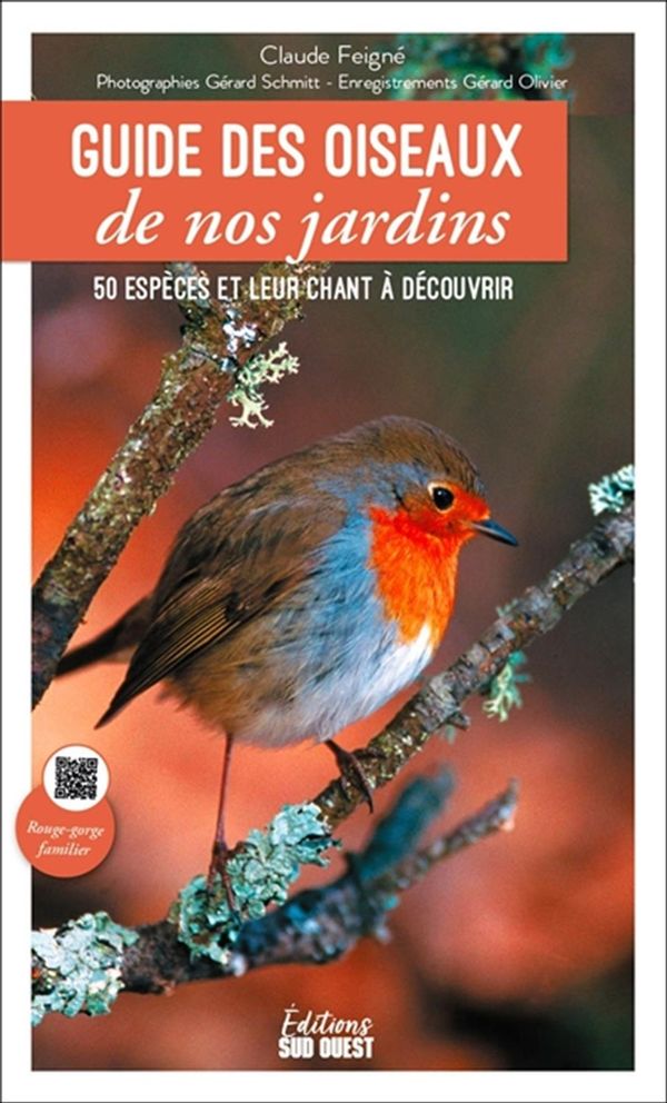 Guide des oiseaux de nos jardins - 50 espèces et leur chant à découvrir
