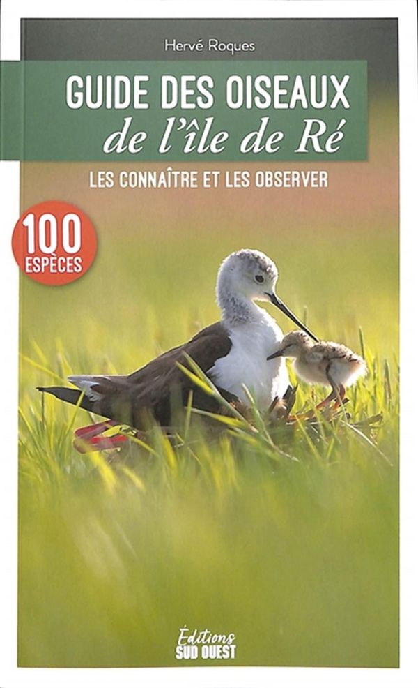 Guide des oiseaux de l'île de Ré - Les connaître et les observer