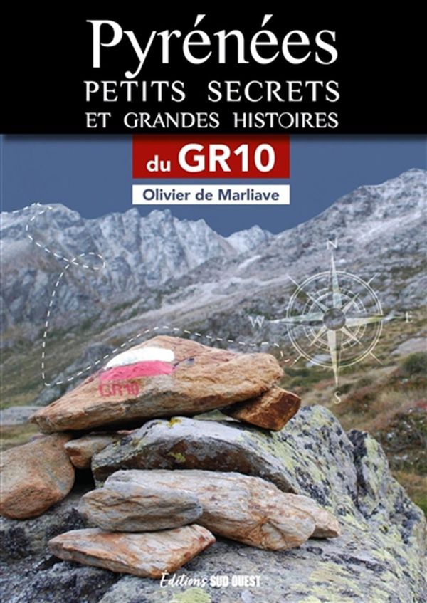 Pyrénées - Petits secrets et grandes histoires