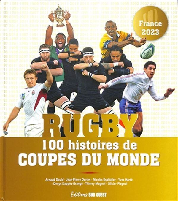 Rugby - 100 histoires de coupes du monde
