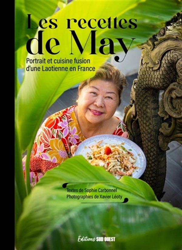 Les recettes de May - Portrait et cuisine fusion d'une Laotienne en France