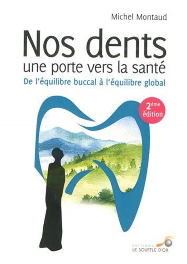 Nos dents, une porte vers la santé 2e édition