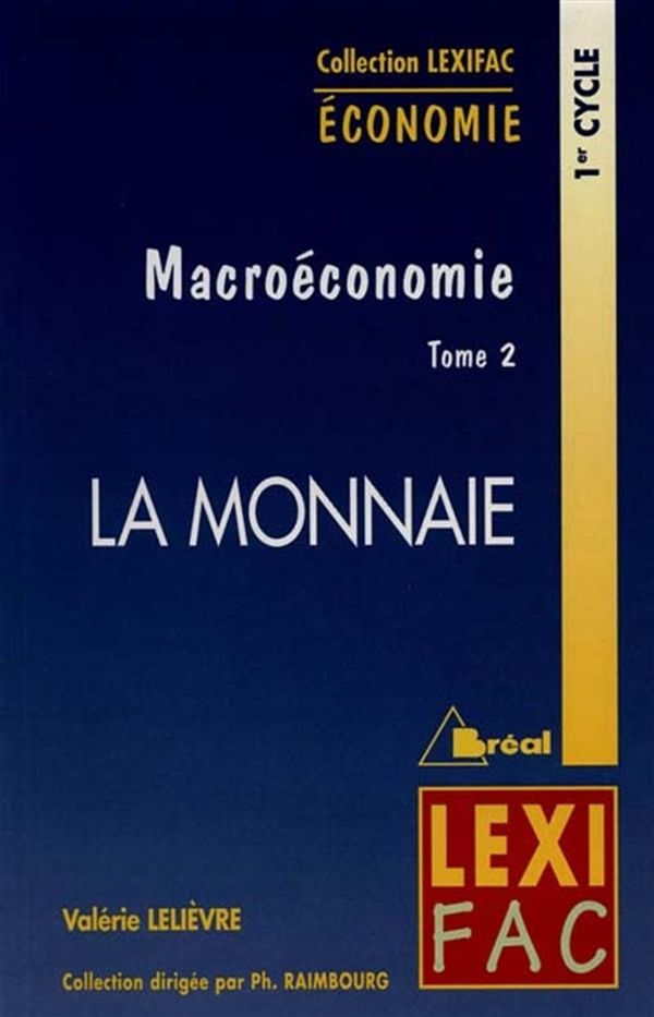 Macroéconomie  02 : La monnaie