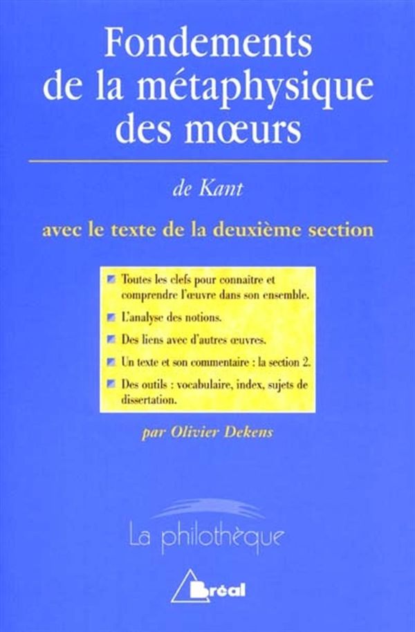 Fondements, métaphysique et moeurs  - Kant