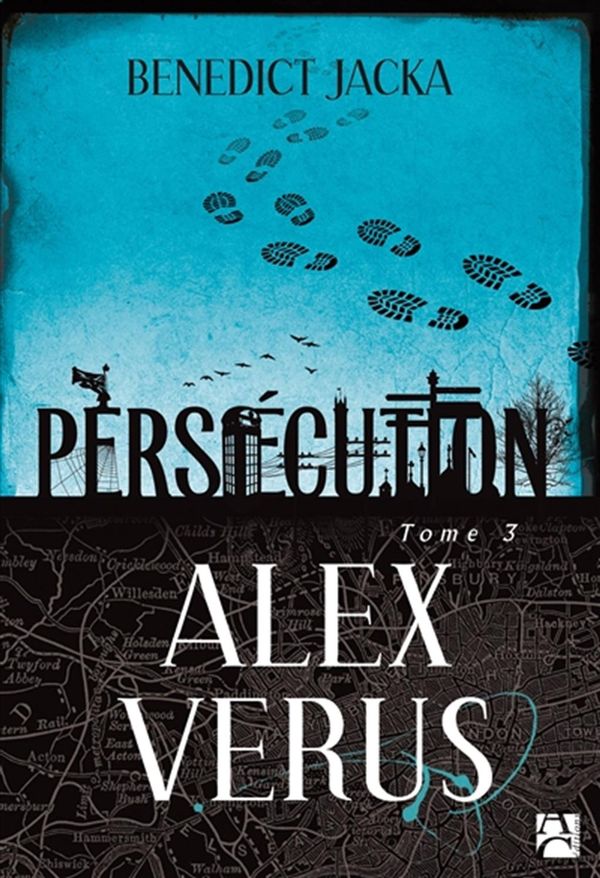 Alex Vérus 03 : Persécution