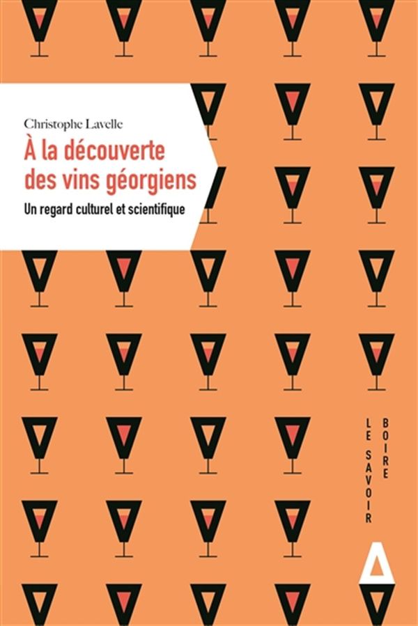 À la découverte des vins géorgiens - Un regard culturel et scientifique