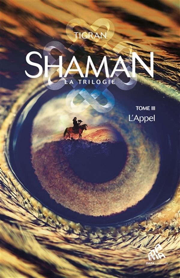 Shaman - La trilogie 03 : L'Appel