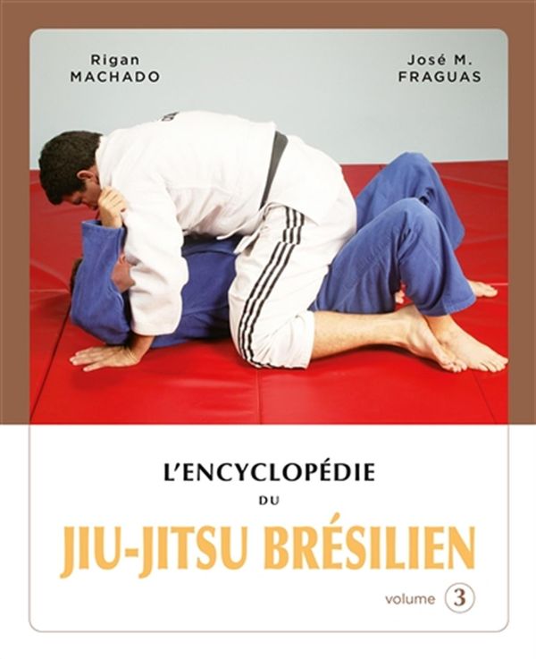 Encyclopédie du jiu-jitsu brésilien 03