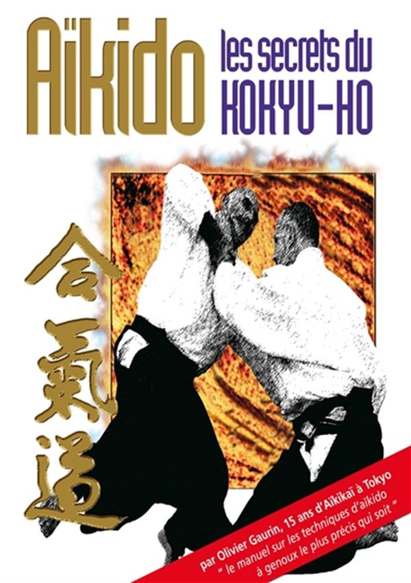 Aïkido : Les secrets du kokyû-hô