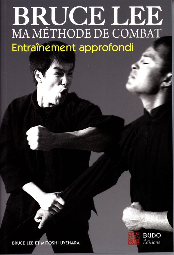 Bruce Lee  Ma méthode de combat 03 :  Entraînement approfondi N.E.