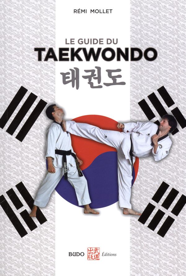 Le guide du taekwondo