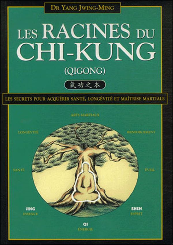 Les racines du chi-kung N.E.