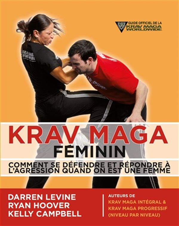 Krav maga féminin - Comment se défendre et répondre à l'agression quand on est une femme