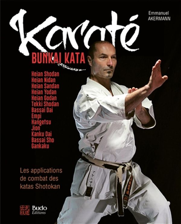 Karaté Bunkai Kata - Les applications de combat des katas Shotokan