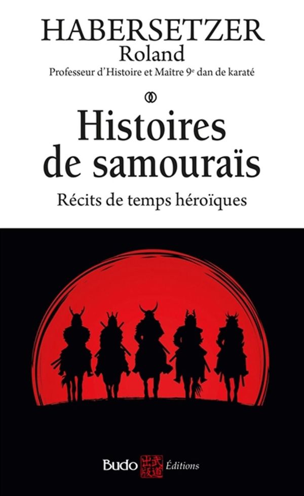Histoires de samouraïs - Récits de temps héroïques