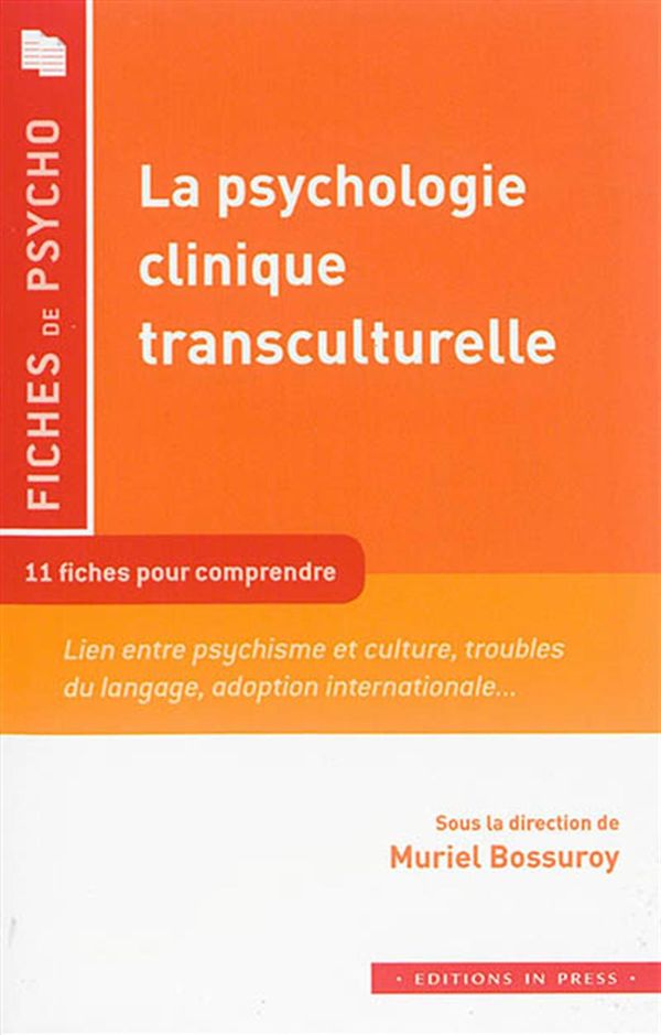 La psychologie clinique transculturelle - 11 fiches pour comprendre