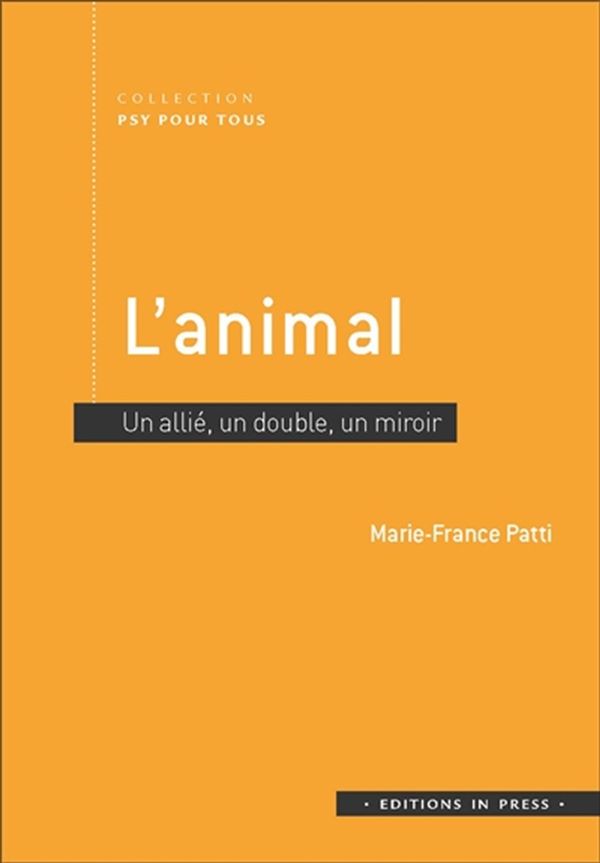 L'animal - Un allié, un double, un miroir