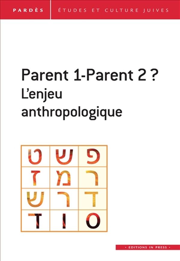 Parent 1-Parent 2?  - L'enjeu anthropologique