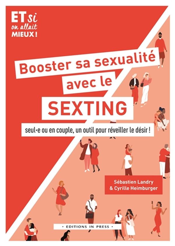 Booster sa sexualité avec le sexting - Seule-e ou en couple, un outil pour réveiller le désir !
