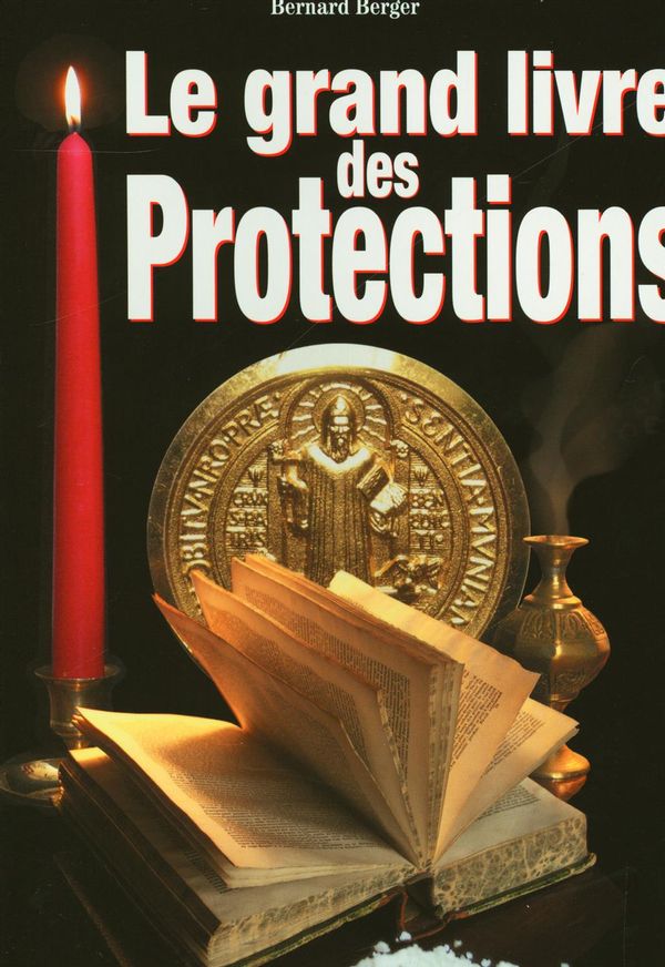 Le grand livre des protections N.E.