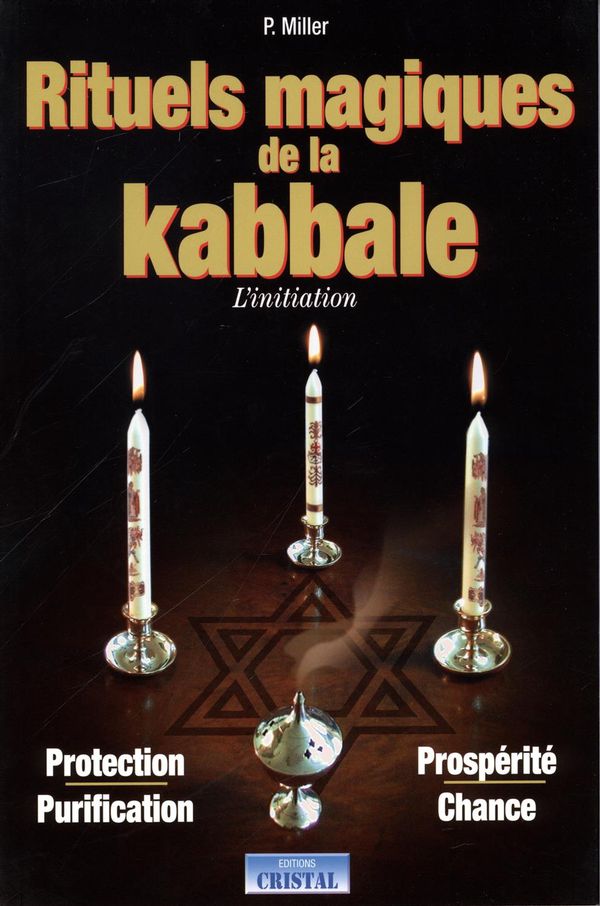 Rituels magiques de la Kabbale : L'initiation N.E.