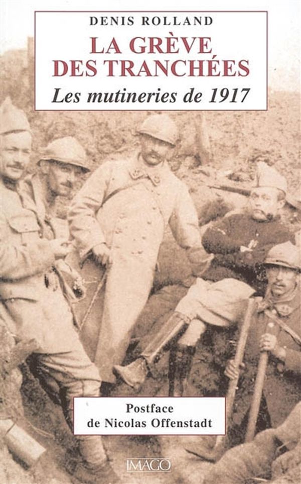 La grève des tranchées - Les mutineries de 1917