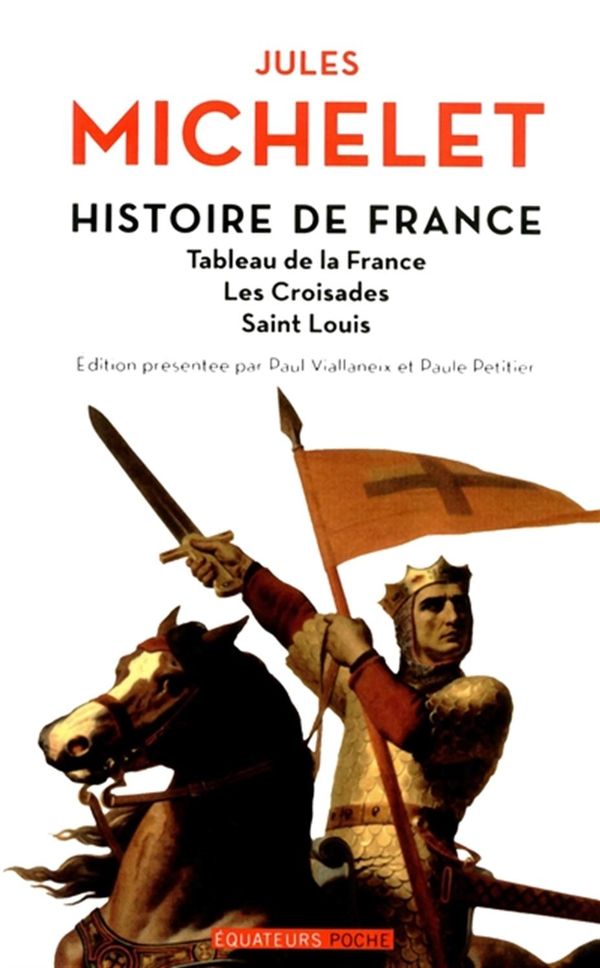 Histoire de France - Tableau de la France, Les Croisades, Saint-Louis