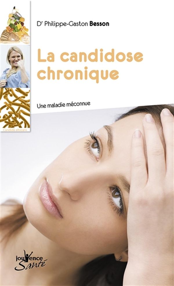La candidose chronique - Une maladie méconnue