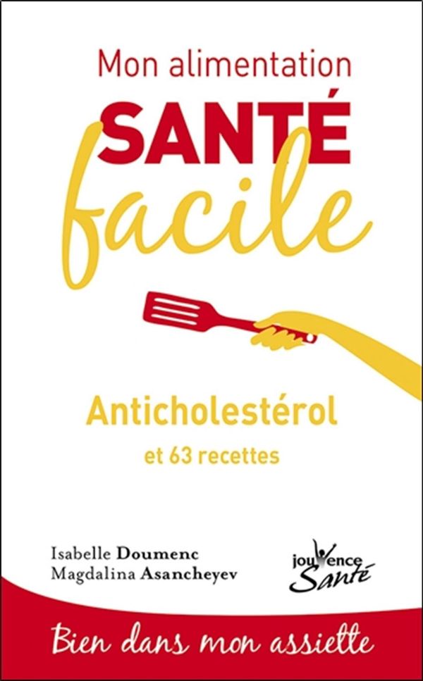 Anticholestérol et 63 recettes