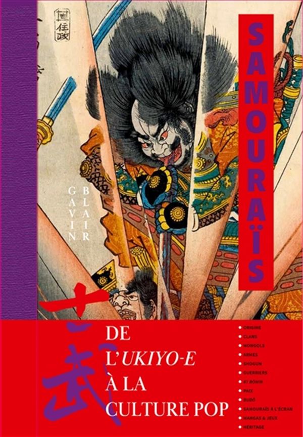 Samouraï - De l'ukiyo-e à la culture pop