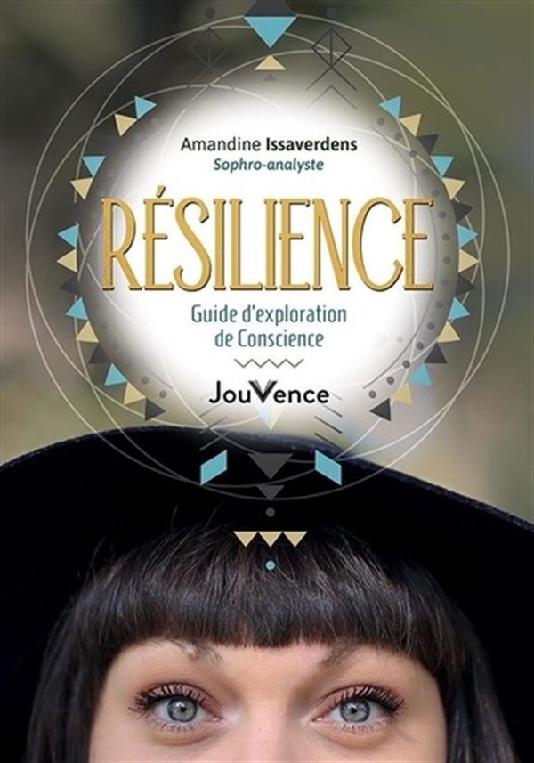 Résilience : Guide d'exploration de Conscience