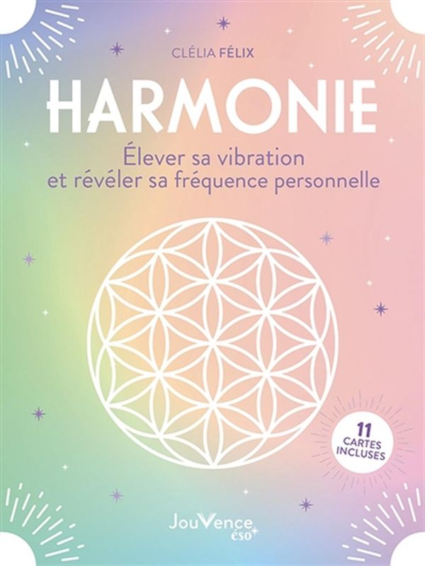 Harmonie : Élever sa vibration et révéler sa fréquence personnelle - 11 cartes incluses