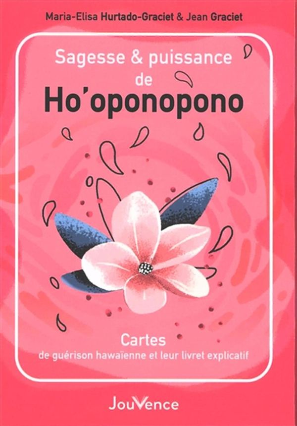 Sagesse & puissance de Ho'oponopono - Cartes de guérison hawaïenne et leur livret explicatif