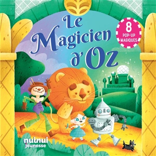 Le magicien d'Oz - 8 pop-up magiques