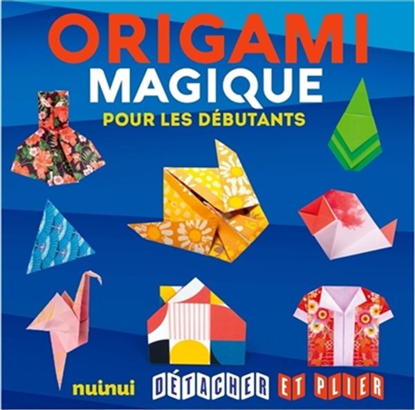 Origami magique pour les débutants