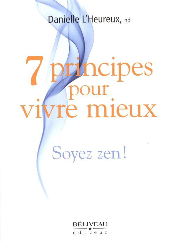 7 principes pour vivre mieux