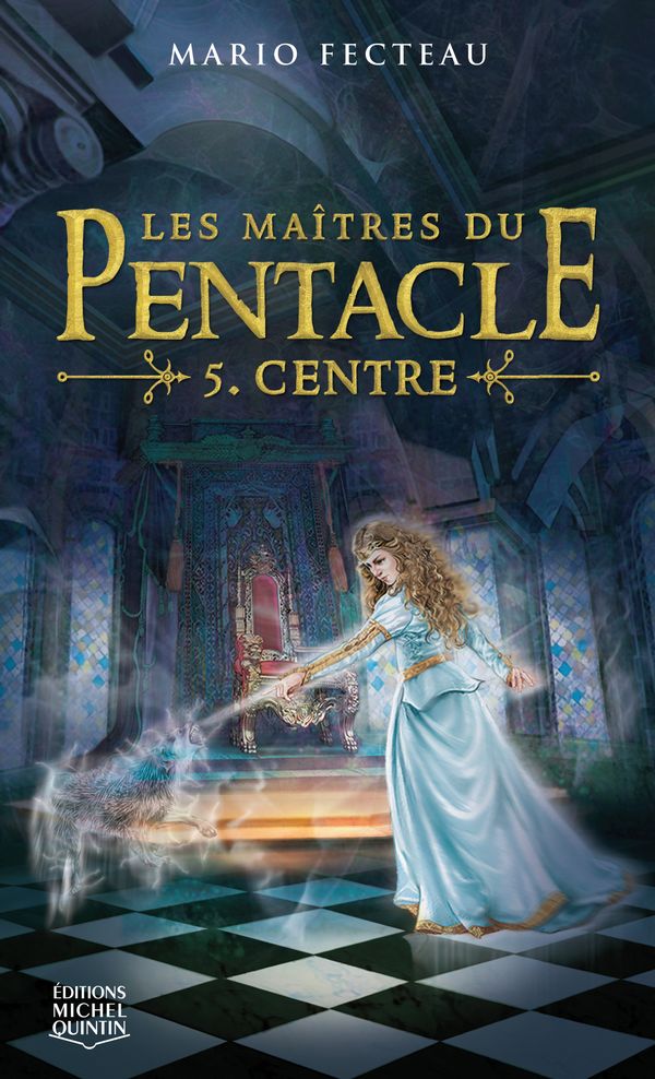 Maîtres du Pentacle 05 : Centre