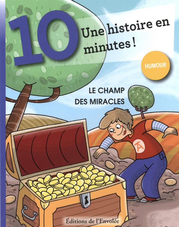 Le champ des Miracles  Une histoire en 10 minutes!