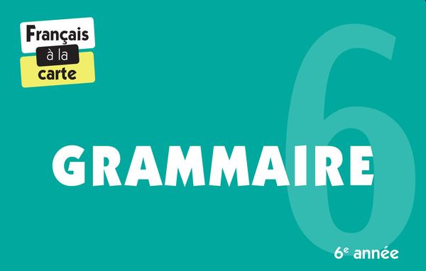 Grammaire - 6e année