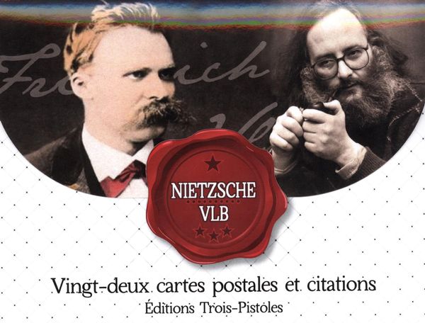 Vingt-deux cartes postales et citations de Nietzsche et VLB