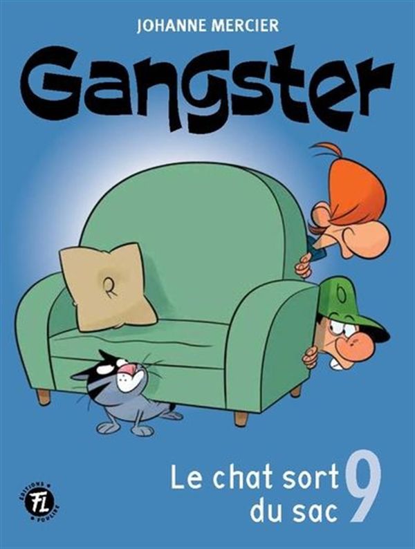 Gangster 09 : Le chat sort du sac