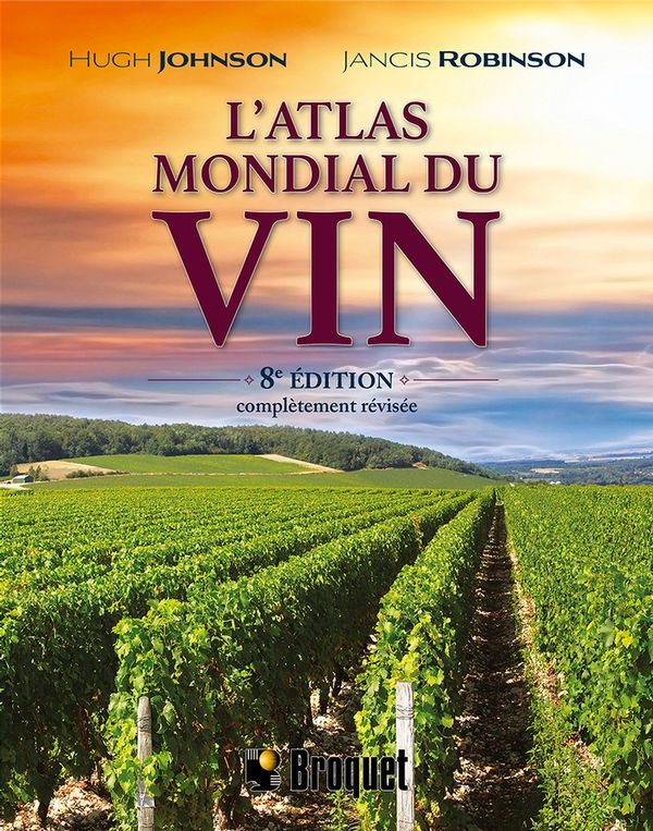 L'atlas mondial du vin - 8e Édition