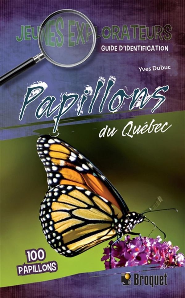 Papillons du Québec - Guide d'identification N.E.