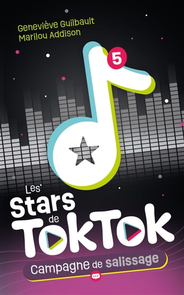 Les Stars de TokTok 05 : Campagne de salissage