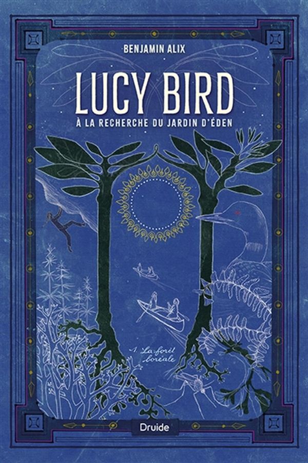 Lucy Bird 01 : À la recherche du jardin d'éden