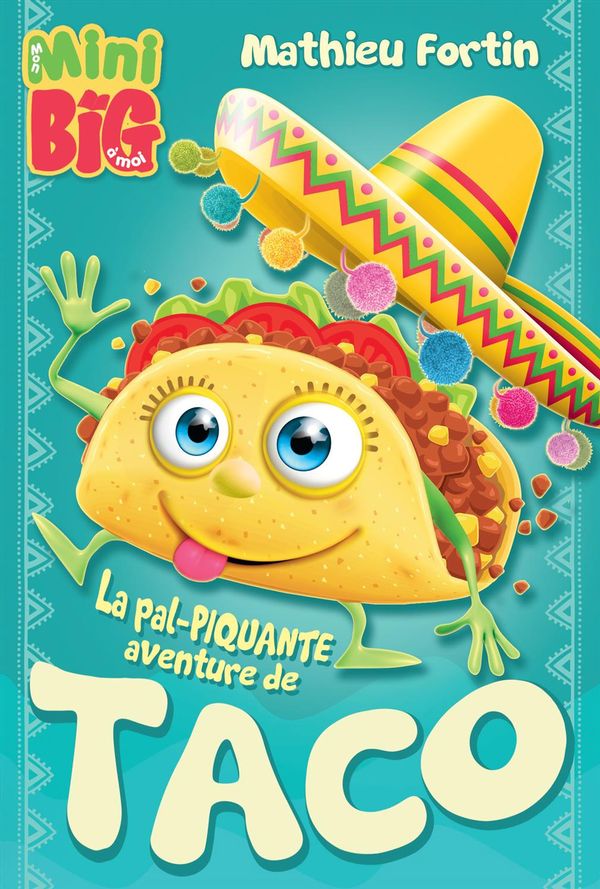 La pal-Piquante aventure de Taco